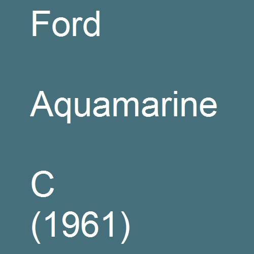 Ford, Aquamarine, C (1961).